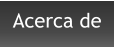 Acerca de