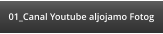 01_Canal Youtube aljojamo Fotog