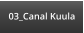 03_Canal Kuula